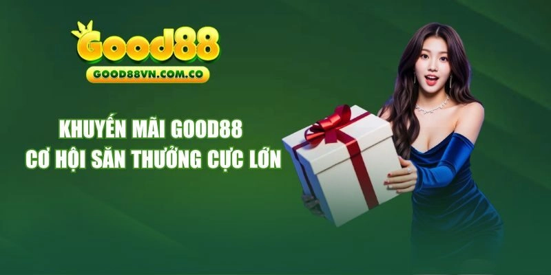 Khuyến mãi GOOD88