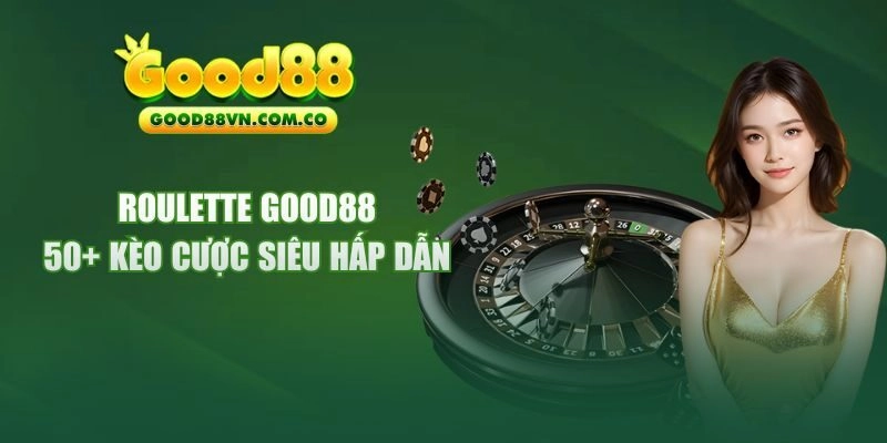 Roulette GOOD88