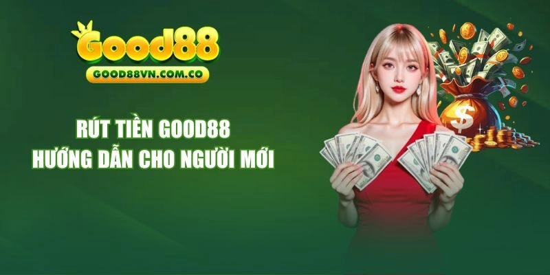 rút tiền GOOD88